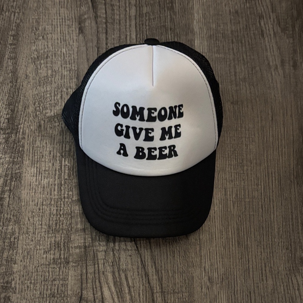 Trucker Hat “Someone Give Me a Beer" - Black and White